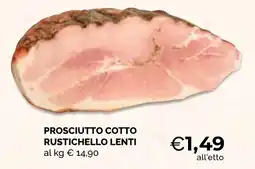 Mercatò Extra Prosciutto cotto Rustichello Lenti offerta