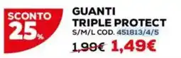 Conforama Guanti triple protect offerta