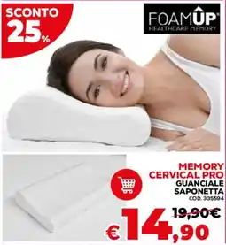 Conforama FoamUp Memory Cervical Pro Guanciale Saponetta offerta