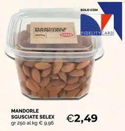 Mercatò Big Mandorle sgusciate Selex offerta