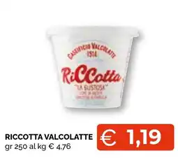 Mercatò Big Ricotta Valcolatte offerta