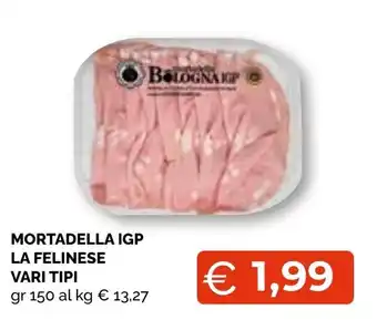 Mortadella IGP La Felinese