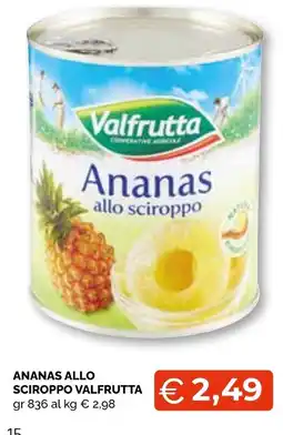 Mercatò Extra Ananas allo sciroppo Valfrutta offerta