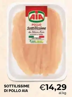 Mercatò Big Sottilissime di pollo Aia offerta