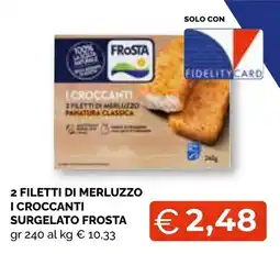 Mercatò Extra I croccanti filetti di merluzzo frosta offerta