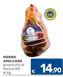C+C Cash and Carry Nonno Amilcare prosciutto di Norcia IGP offerta