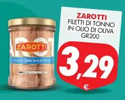 Mazzeo Supermercati Zarotti filetti di tonno in olio d'oliva offerta