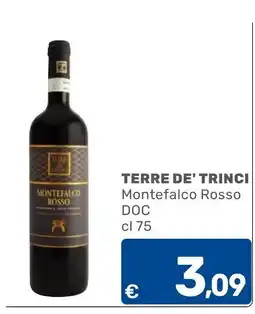 C+C Cash and Carry Terre de' Trinci Montefalco Rosso DOC offerta
