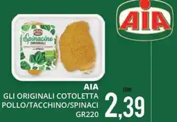 Mazzeo Supermercati AIA gli originali cotoletta pollo/tacchino/spinaci offerta