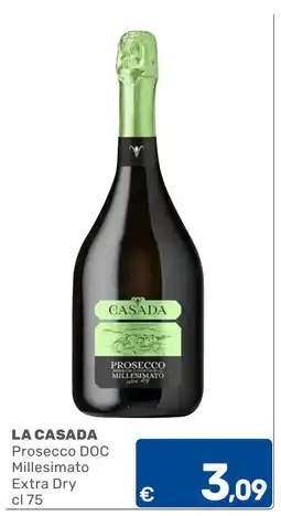 C+C Cash and Carry La Casada Prosecco DOC Millesimato Extra Dry offerta
