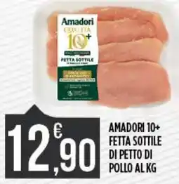 Netto Supermercati Amadori 10+ fetta sottile di petto di pollo offerta