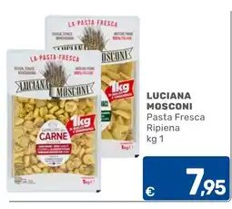C+C Cash and Carry Luciana Mosconi Pasta Fresca Ripiena offerta