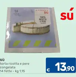 C+C Cash and Carry Sú torta ricotta e pere offerta