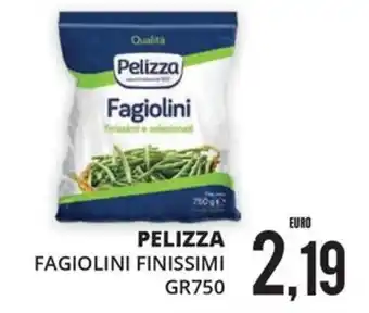 Pelizza Fagiolini Finissimi