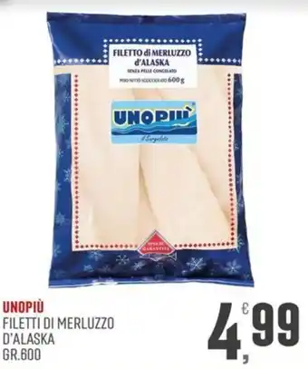 Filetti di merluzzo d'alaska unopiù