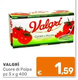 C+C Cash and Carry Valgrì Cuore di Polpa offerta