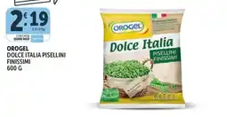 Gourmet Déco Orogel Dolce Italia Pisellini Finissimi offerta