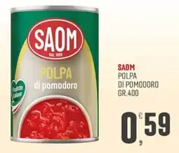 Marketpiù Saom polpa di pomodoro offerta