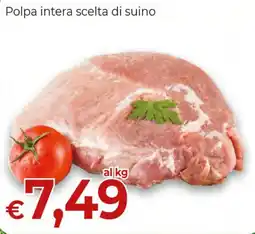 Maxi Nonna Isa Polpa intera scelta di suino offerta