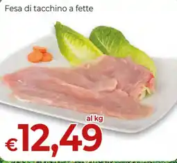 Maxi Nonna Isa Fesa di tacchino offerta