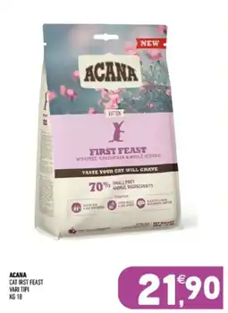 Ayoka Acana cat first feast vari tipi offerta
