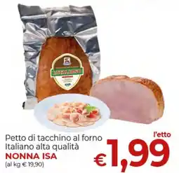 Maxi Nonna Isa Pettro di tacchino al forno Italiano alta qualità NONNA ISA offerta