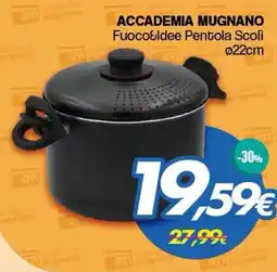 Franzy's Accademia Mugnano Fuoco&Idee Pentola Scolì offerta