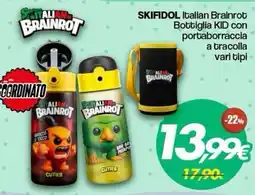 Franzy's SKIFIDOL Italian Brainrot Bottiglia KID offerta