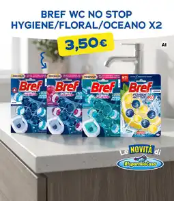 Risparmio Casa Bref WC NO STOP offerta