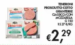 Maxi Coal Teneroni prosciutto cotto granterre classico/con mozzarella offerta