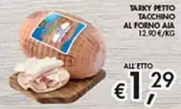 Coal Tarky petto tacchino al forno aia offerta