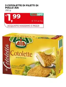 Coop Master Alleanza 3.0 Cotolette di filetti di pollo AIA offerta