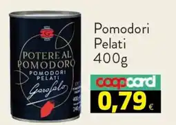 Coop Master Alleanza 3.0 Potere al pomodoro pomodori pelati Garofalo offerta