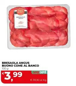 Coop Master Alleanza 3.0 Bresaola Angus Buono come al banco offerta