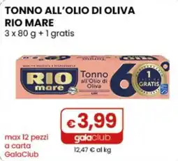 Gala Supermercati Tonno all'Olio di Oliva Rio Mare offerta