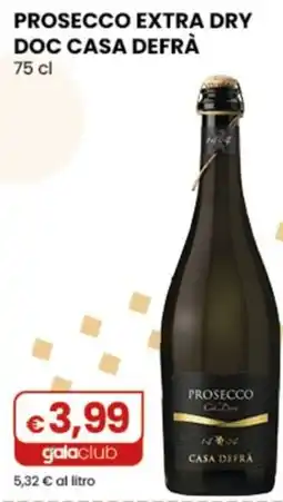 Gala Supermercati Prosecco extra dry doc casa defrà offerta
