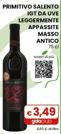 Gala Supermercati Primitivo Salento IGT da uve leggermente appassite Masso Antico offerta