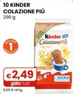 Gala Supermercati Kinder Colazione Più offerta