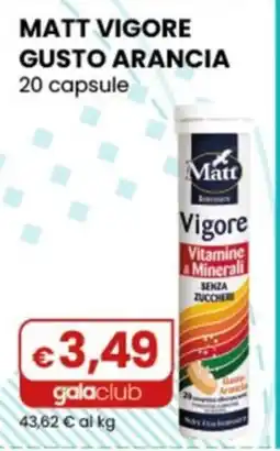 Gala Supermercati Matt Vigore Gusto Arancia offerta