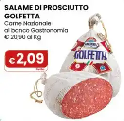 Gala Supermercati Salame di prosciutto Golfetta offerta