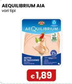 Gala Supermercati Aequilibrium Aia petto di tacchino offerta