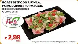 Gala Supermercati Roast beef con rucola, pomodorini e formaggio offerta