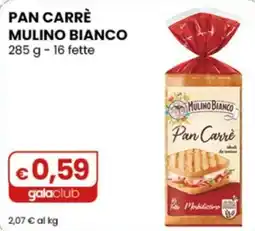 Gala Supermercati Pan Carrè Mulino Bianco offerta