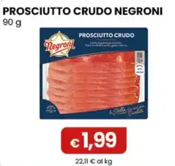 Gala Supermercati Prosciutto crudo Negroni offerta