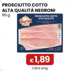 Gala Supermercati Prosciutto cotto Negroni offerta