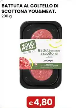 Gala Supermercati Battuta al coltello di scottona You&Meat offerta