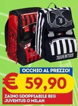 Gipsi Zaino sdoppiabile big Juventus o Milan offerta