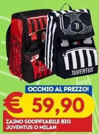 Zaino sdoppiabile big Juventus o Milan