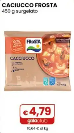 Gala Supermercati Cacciucco Frost offerta