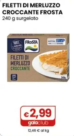 Gala Supermercati Filetti di merluzzo croccante Frosta offerta